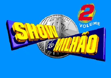 Show do Milhao Volume 2 (Brazil) (Alt 1) screen shot title